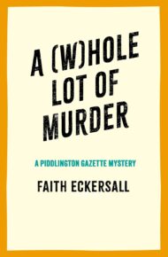 A Whole Lot of Murder (Piddlington Gazette Mystery #3)