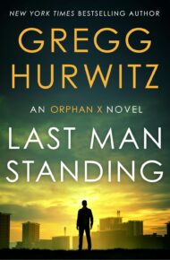 Last Man Standing (Orphan X #12)