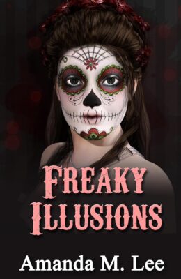 Freaky Illusions (Mystic Caravan Mystery #22)