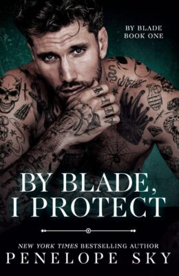 By Blade, I Protect (By Blade #1)
