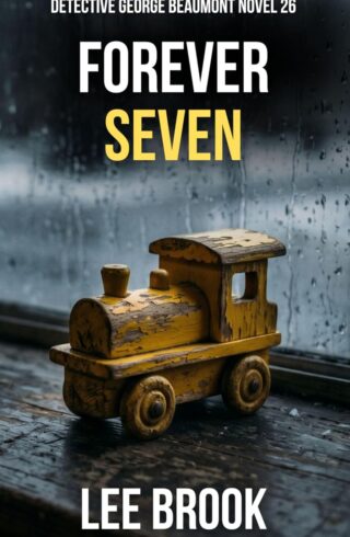 Forever Seven (West Yorkshire Crime Thriller #26)
