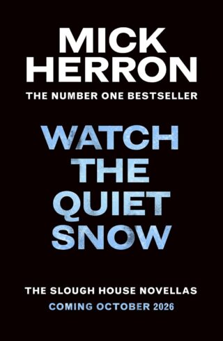 Watch the Quiet Snow (Slough House)