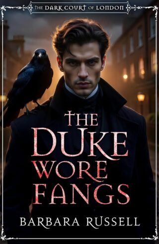 The Duke Wore Fangs (Dark Court of London #1)