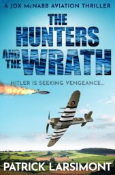 The Hunters and the Wrath (Jox McNabb Aviation Thriller #7)