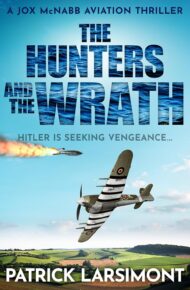 The Hunters and the Wrath (Jox McNabb Aviation Thriller #7)