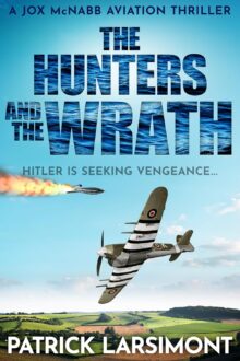 The Hunters and the Wrath (Jox McNabb Aviation Thriller #7)