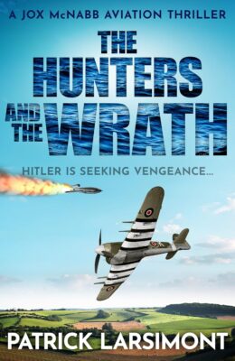The Hunters and the Wrath (Jox McNabb Aviation Thriller #7)