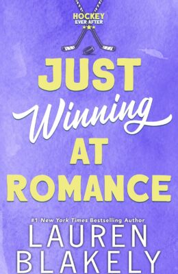 Just Winning at Romance (Hockey Ever After #4)