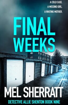 Final Weeks (DS Allie Shenton #9)