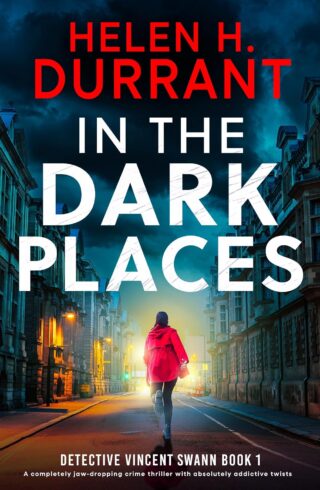 In the Dark Places (DI Vincent Swann #1)