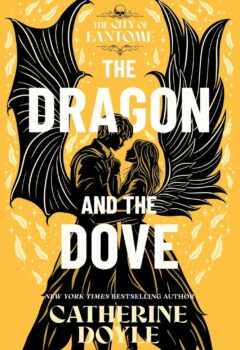 The Dragon and the Dove (City of Fantome #3)