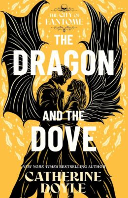 The Dragon and the Dove (City of Fantome #3)