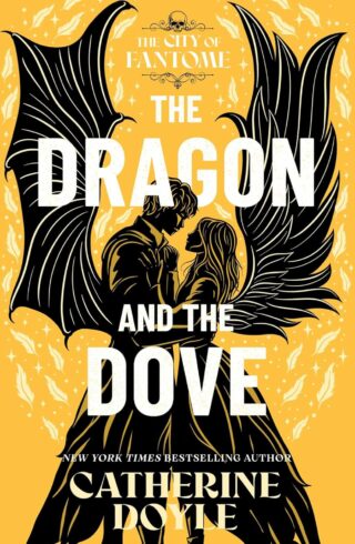 The Dragon and the Dove (City of Fantome #3)
