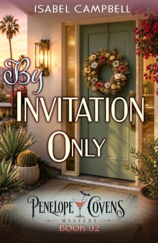 By Invitation Only (Penelope Covens Mystery #2)