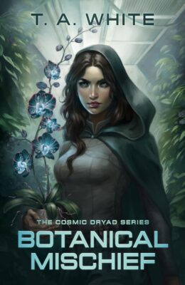 Botanical Mischief (Cosmic Dyrad #1)