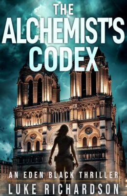 The Alchemist’s Codex (Eden Black Archeological Thrillers #8)