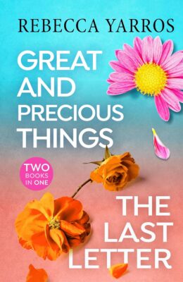 The Last Letter & Great And Precious Things