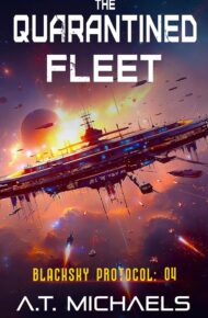 The Quarantined Fleet (BlackSky Protocol #4)