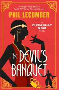 The Devil’s Banquet (Piccadilly Noir #2)