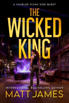 The Wicked King (Charlee Flynn Side Quests #1)