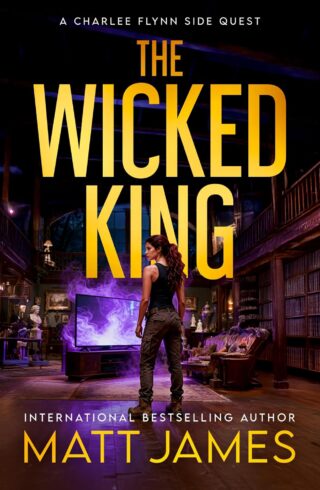 The Wicked King (Charlee Flynn Side Quests #1)