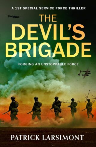 The Devil’s Brigade (Devil’s Brigade #1)