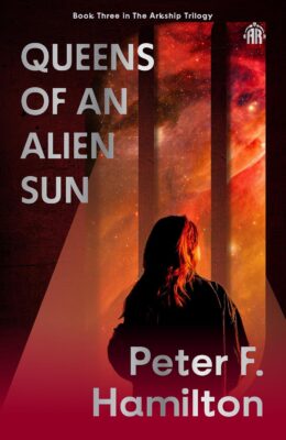 Queens of an Alien Sun (Arkship Trilogy #3)