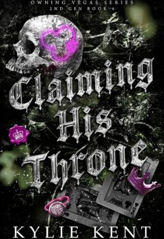 Claiming His Throne (Owning Vegas 2nd Generation #4)