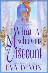 What a Mischievous Viscount (Marriage Managing Society #3)
