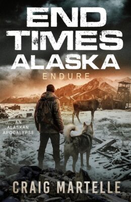 Endure (End Times Alaska #1)