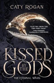 Kissed by the Gods (The Eternal Wars #1)