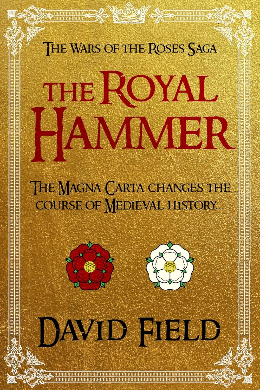 The Royal Hammer (The Wars of the Roses Saga #1)