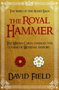 The Royal Hammer (The Wars of the Roses Saga #1)