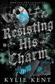 Resisting His Charm (Owning Vegas 2nd Generation #3)