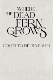 Where the Dead Fern Grows (Tales of Aedrea)