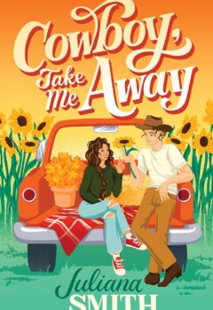 Cowboy, Take Me Away (Willow Creek #2)