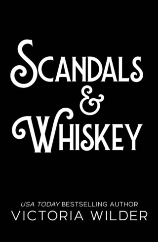 Scandals & Whiskey (Whiskey Women #2)