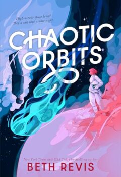 Chaotic Orbits (Chaotic Orbits #1-3)