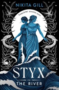 Styx – The River (Goddesses Of The Underworld #2)