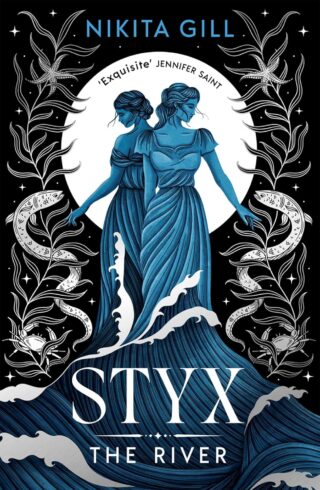 Styx – The River (Goddesses Of The Underworld #2)