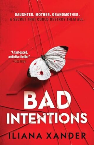 Bad Intentions