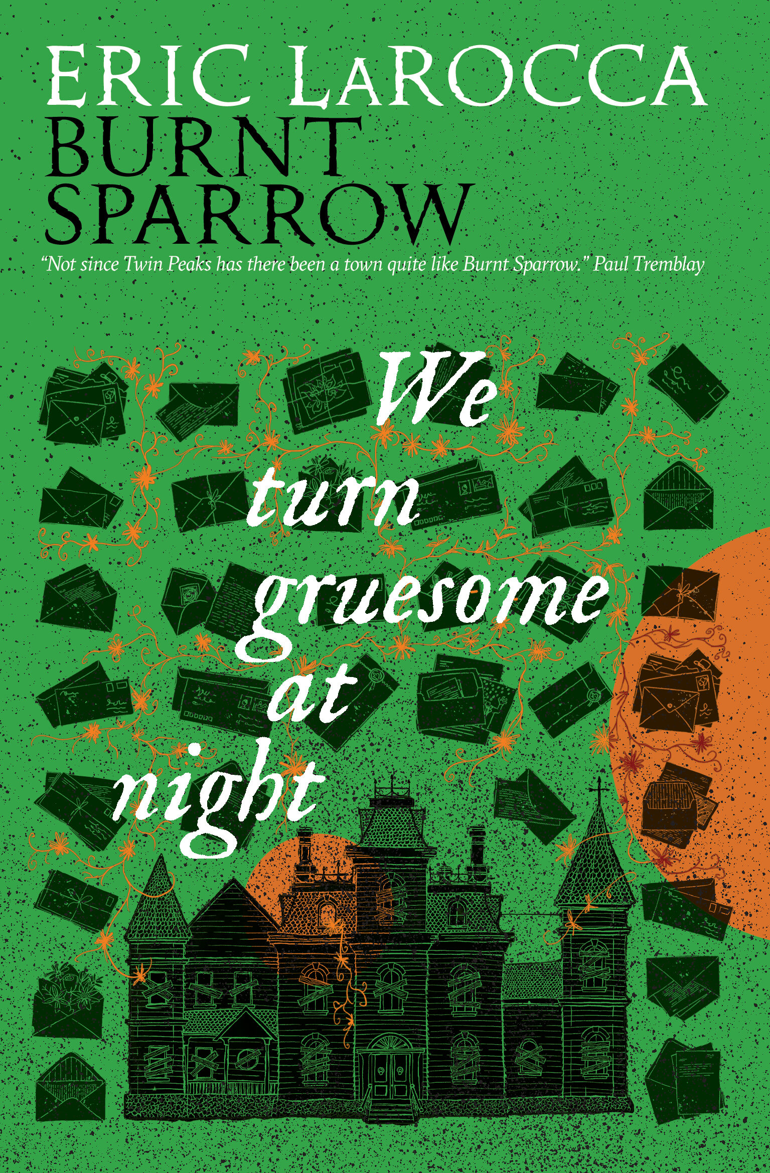 We Turn Gruesome At Night (Burnt Sparrow #2)