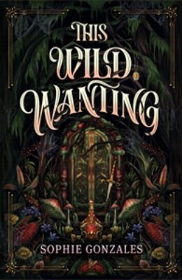 This Wild Wanting