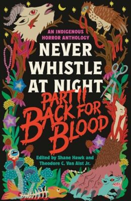 Back For Blood (Never Whistle At Night #2)