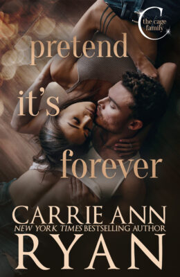 Pretend It’s Forever (The Cage Family #5)