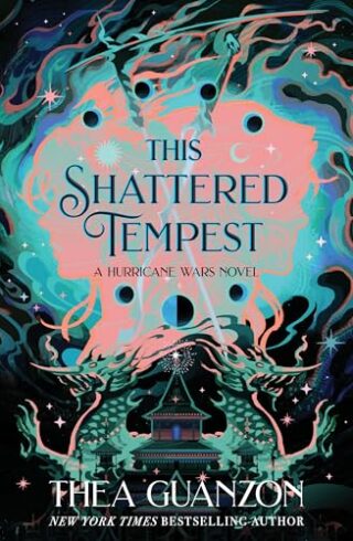 This Shattered Tempest (The Hurricane Wars #3)