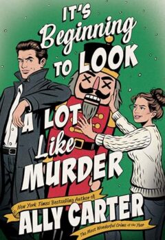 It’s Beginning To Look A Lot Like Murder (Kiss, Merry, Kill #2)