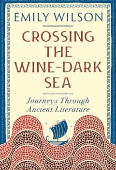 Crossing The Wine-Dark Sea