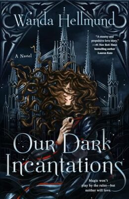 Our Dark Incantations