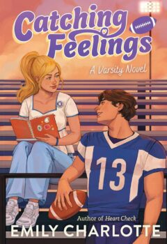 Catching Feelings (Varsity #2)